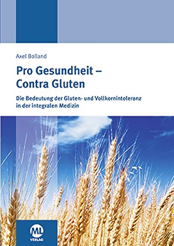 Pro Gesundheit – Contra Gluten: Das Buch